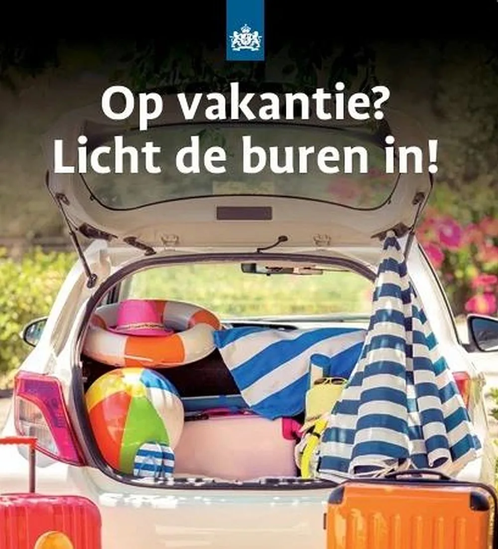 Op vakantie licht de buren in!